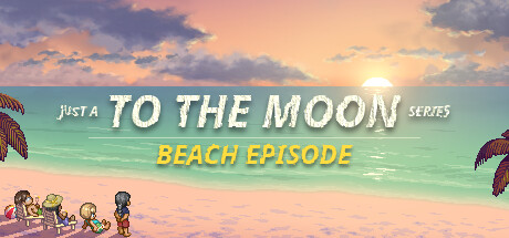 [DL] Just a To the Moon Series Beach Episode [P] [ENG + 1] (2024, Adventure) [Scene]