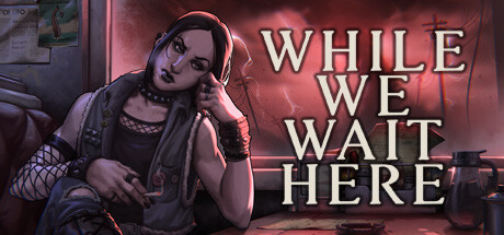 [DL] While We Wait Here [P] [RUS + ENG + 13 / ENG] (2024, Horror) [Portable]