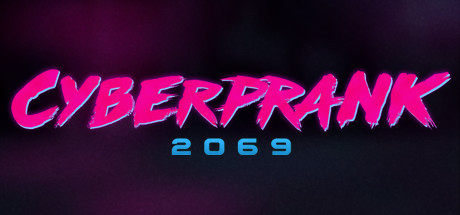 Cyberprank 2069 [P] [ENG / ENG] (2019) (1.0) [Scene]