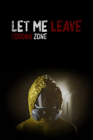 Let me leave corona zone [P] [RUS + ENG + 1] (2020) [Scene]